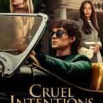Free Cruel Intentions (2024) Season 1 Dual Audio [Hindi – English] Completed Web Series HD ESub